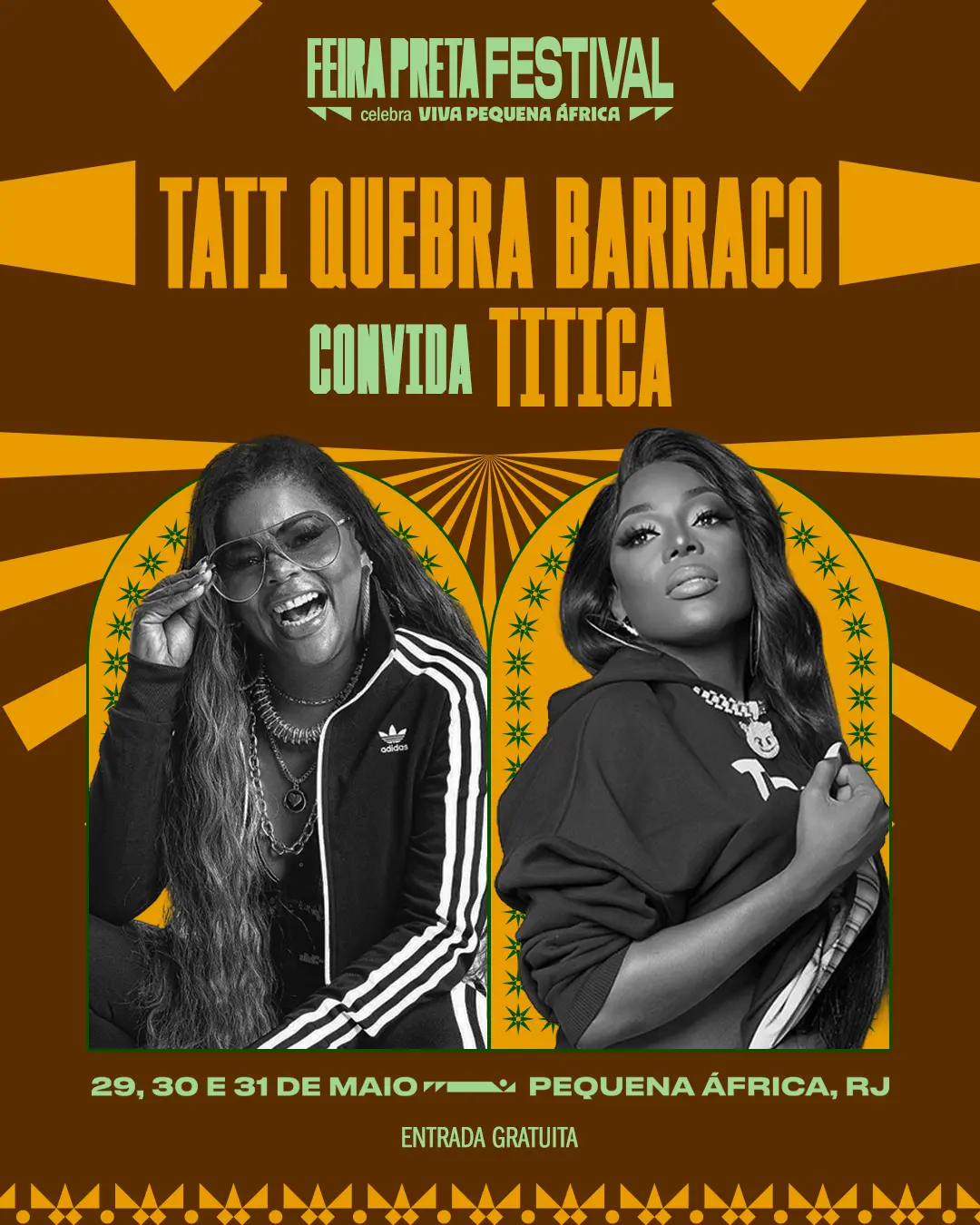 ​Tati Quebra Barraco (Rio) e Titica (Angola)